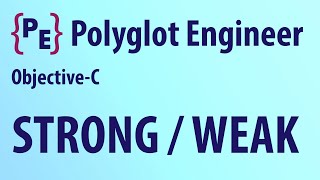 Objective-C Strong and Weak