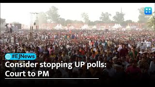UP Election 2022: Court urges PM Modi & EC to stop rallies, delay polls due to Omicron