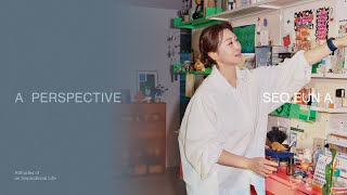 PERSPCTIVE TALK | SEO EUN A | “일 너머의 본질과 이유, 성장을 바라봅니다”