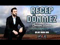 recep dönmez gelde bana sor