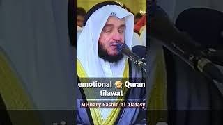 Mishary Rashid Alafasy#emotional#short #mishary  #alafasy #quran #tilawat