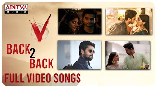 V Back to Back Full Video Songs | Nani, Sudheer Babu, Nivetha Thomas,Aditi Rao Hydari | Amit Trivedi