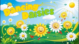 Dancing Daisies ||  A Magical Garden Awakens #kidsrhymes #kidssong