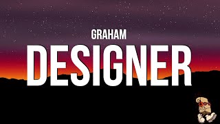 Graham - Designer (Lyrics)