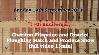 Cheriton Fitzpaine ploughing match (19th September 2021) 13 min Video