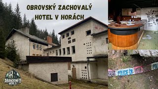 Obrovský Opuštěný a Zachovalý Hotel v Horách