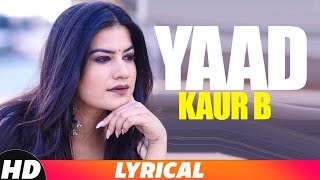 Yaad (Full Audio Song) | Kaur B | Latest Punjabi Song 2018 | Speed Records