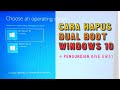 Cara menghapus dual boot windows 10 di laptop (2021)