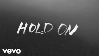 Chord Overstreet - Hold On Lyric Video