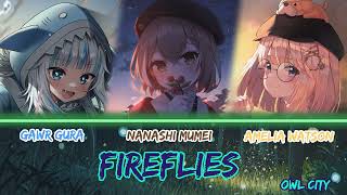 Gura, Mumei and Amelia sing - Fireflies by Owl City