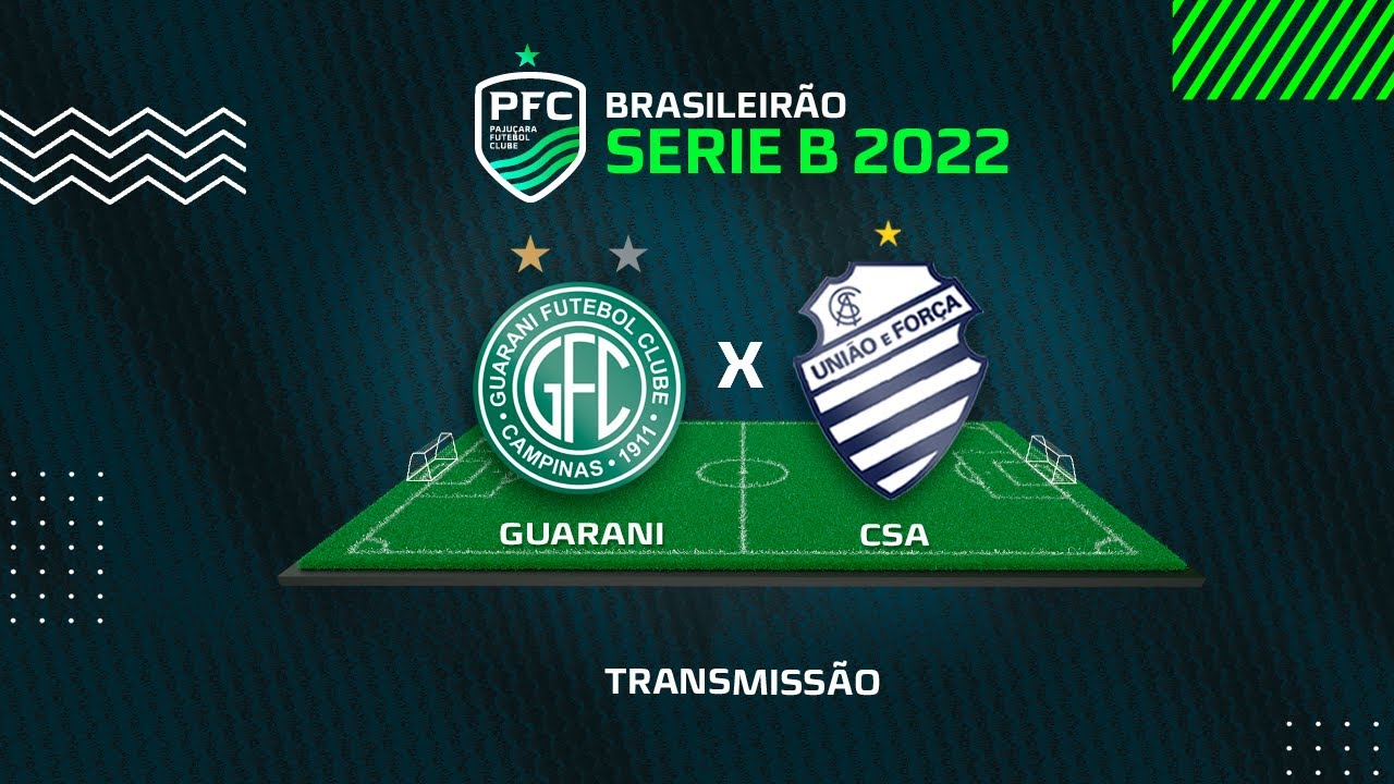 Transmissão GUARANI X CSA - Série B - Campeonato Brasileiro - 19/06 ...