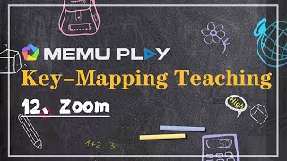 Memu Key-mapping Teaching How To Use Zoom Key On Pc With Memu
