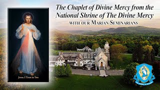 Wed., July 17 - Chaplet of the Divine Mercy from the National Shrine