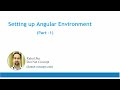 Angular Tutorial series [Part 1]: Step-by-Step Setting Up Angular Environment
