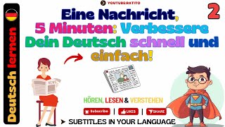 Deutsch lernen - Eine Nachricht, 5 Minuten...