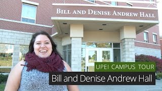 Bill and Denise Andrew Hall - UPEI Campus Tour