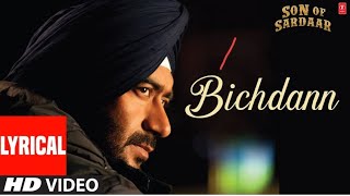 Bichdann songs full Ajay Devgan, Sonakshi Sinha, Rahat Fateh Ali Khan,son of sardar