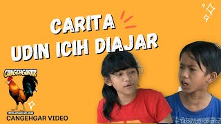 VIDEO CARITA UDIN ICIH DIAJAR DAN PREMAN NGAGOMBAL !! BOBODORAN SUNDA LUCU NGAKAK