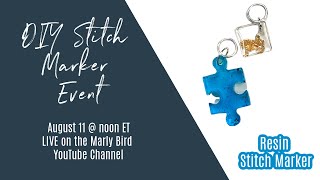 DIY Stitch Marker Event Make-along || Resin Stitch Markers || Day 7