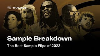 The Best Sample Flips of 2023 | Tracklib Sampling Awards