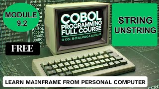 Module 9.2: COBOL String & Unstring Statement | COBOL Programming Full Course