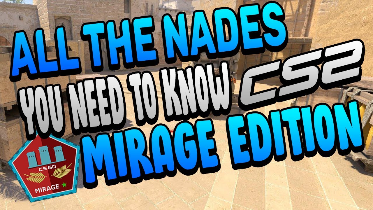 All The Nades You Need To Know Mirage - CS2 (The Ultimate Utility Guide ...