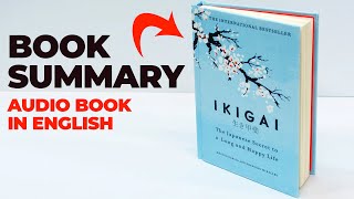 IKIGAI The Japanese Secret Audiobook - ikigai Book summary in English  | Wisdom of World