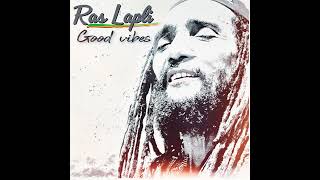 Ras Lapli - Good Vibes