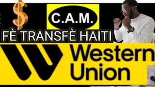 CAM Transfer e Western Union : Men kijan ou ka transfè Byen fasil ak Telefòn ou a.