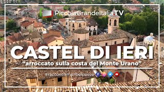 Castel di Ieri - Piccola Grande Italia