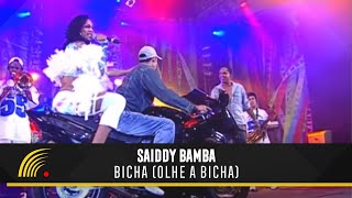 Saiddy Bamba - Bicha (Olhe A Bicha) - O Swingão Do Brasil (Ao Vivo)