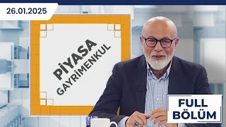 PİYASA GAYRİMENKUL| İSA KALENDER, VOLKAN ÖZÇELİK, MURAT TEZCAN |26.01.2025