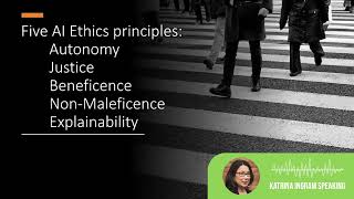5 AI Ethics Principles - CANHEIT 2022 Keynote