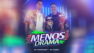 MENOS DRAMA - ROGERINHO E MC MARKS l DVD ROGERINHO IN SAMPA