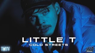 Little T | Cold Streets [@TMTVPR] (4K)