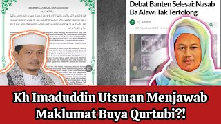 Kh Imaduddin Utsman Menjawab Maklumat Buya Qurtubi?!