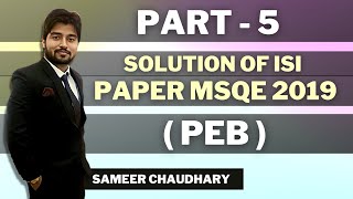 Solution of ISI Paper MSQE 2019 (PEB) | Part-5 | By Sameer Chaudhary