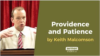 Providence and Patience by Keith Malcomson