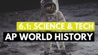 AP World Period 6 - 20th Century Science & Tech (KC 6.1)