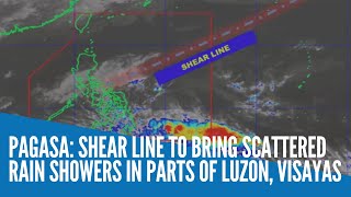 Pagasa: Shear line to bring scattered rain showers in parts of Luzon, Visayas