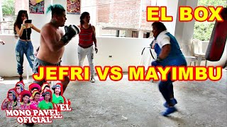 EL BOX - COMICO JEFRI OFICIAL VS MAYIMBU (SE BRONQUEAN DURO)