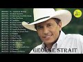 George Strait Best Songs - George Strait Greatest Hits - Best Of George Strait