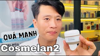 Cosmelan 2 mẫu mới review kinh nghiệm dùng