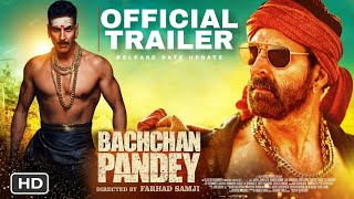 Bachchan Pandey Official Trailer Update, Akshay Kumar, Kriti Sanon, Bachchan Pandey Teaser Trailer