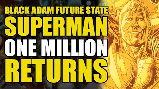 Superman One Million Returns: DC Future State Black Adam #1 | Comics Explained