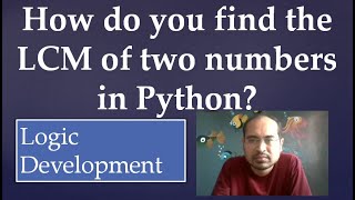 23. How do you find the LCM in Python?