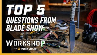 Can You Sharpen My Kukri? And other Blade Show Questions – The Workshop Ep 14