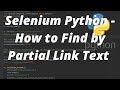 Selenium Python Tutorial- How to Find by Partial Link Text