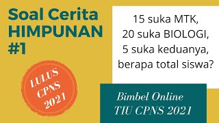 TIU CPNS 2021 - SOAL CERITA HIMPUNAN, SELESAI TANPA RUMUS - BIMBEL ONLINE TIU CPNS