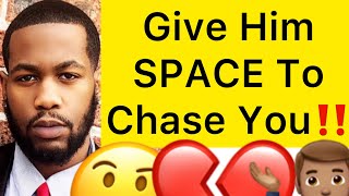 Give A Man Some SPACE To Chase You!!